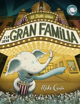 PETIT ELLIOT I LA SEVA GRAN FAMILIA, EL | 9788416075959 | CURATO, MIKE | Llibreria Drac - Librería de Olot | Comprar libros en catalán y castellano online