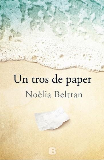 TROS DE PAPER, UN | 9788466658546 | BELTRAN, NOÈLIA | Llibreria Drac - Llibreria d'Olot | Comprar llibres en català i castellà online