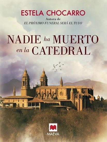 NADIE HA MUERTO EN LA CATEDRAL | 9788416363612 | CHOCARRO, ESTELA | Llibreria Drac - Llibreria d'Olot | Comprar llibres en català i castellà online