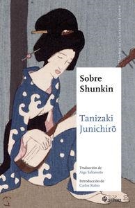 SOBRE SHUNKIN | 9788494468513 | JUNICHIRO, TANIZAKI | Llibreria Drac - Librería de Olot | Comprar libros en catalán y castellano online