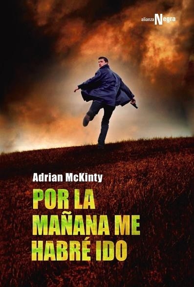 POR LA MAÑANA ME HABRÉ IDO | 9788491042501 | MCKINTY, ADRIAN | Llibreria Drac - Llibreria d'Olot | Comprar llibres en català i castellà online