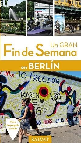 BERLÍN 2016 (UN GRAN FIN DE SEMANA EN) | 9788499358253 | SOUBEN, VÉRONIQUE ; MAZUERK, ALEXANDRE | Llibreria Drac - Llibreria d'Olot | Comprar llibres en català i castellà online