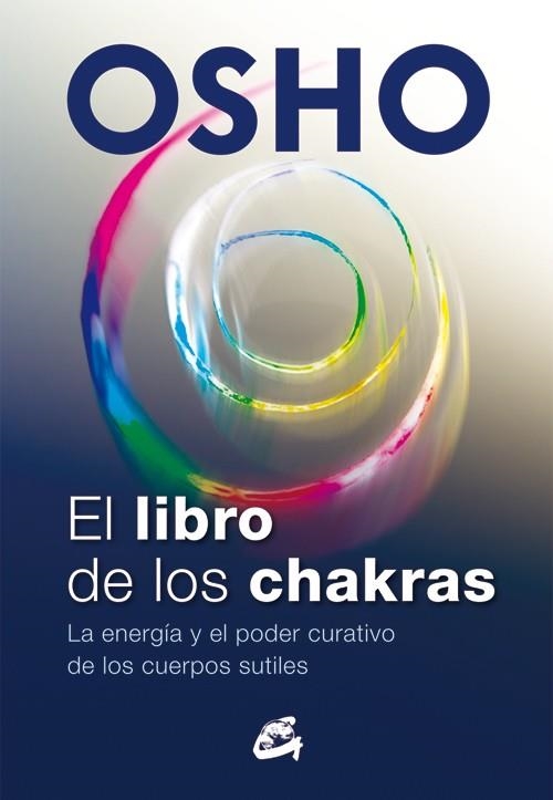 LIBRO DE LOS CHAKRAS, EL | 9788484455905 | OSHO | Llibreria Drac - Llibreria d'Olot | Comprar llibres en català i castellà online