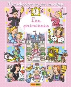 PRINCESES, LES (MINIDICCIONARI EN IMATGES) | 9788490944165 | AADD | Llibreria Drac - Llibreria d'Olot | Comprar llibres en català i castellà online