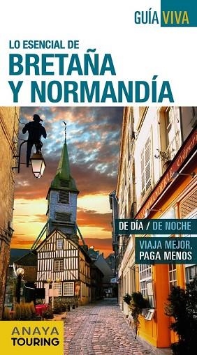 BRETAÑA Y NORMANDÍA 2016 (GUÍA VIVA, LO ESENCIAL DE) | 9788499357874 | AAVV | Llibreria Drac - Llibreria d'Olot | Comprar llibres en català i castellà online