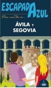 ÁVILA Y SEGOVIA 2016 (ESCAPADA AZUL) | 9788416137756 | VV.AA. | Llibreria Drac - Llibreria d'Olot | Comprar llibres en català i castellà online