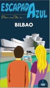 BILBAO 2016 (ESCAPADA AZUL) | 9788416137800 | VV.AA. | Llibreria Drac - Llibreria d'Olot | Comprar llibres en català i castellà online