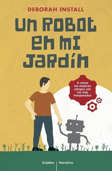 ROBOT EN MI JARDÍN, UN | 9788425353857 | INSTALL, DEBORAH | Llibreria Drac - Llibreria d'Olot | Comprar llibres en català i castellà online