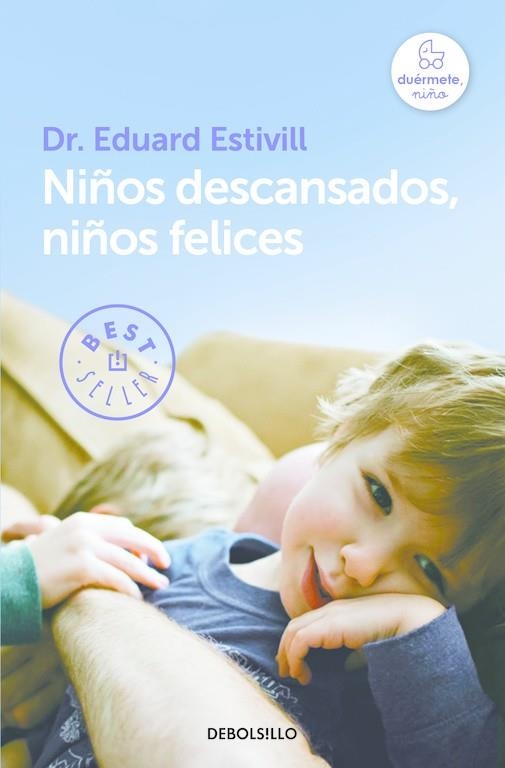 NIÑOS DESCANSADOS, NIÑOS FELICES | 9788466329835 | ESTIVILL, EDUARD | Llibreria Drac - Llibreria d'Olot | Comprar llibres en català i castellà online