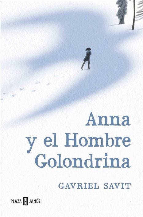 ANNA Y EL HOMBRE GOLONDRINA | 9788401017285 | SAVIT, GAVRIEL | Llibreria Drac - Llibreria d'Olot | Comprar llibres en català i castellà online