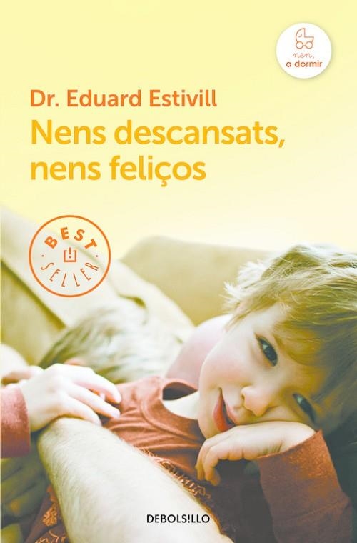 NENS DESCANSATS, NENS FELIÇOS | 9788466329842 | ESTIVILL, EDUARD | Llibreria Drac - Llibreria d'Olot | Comprar llibres en català i castellà online