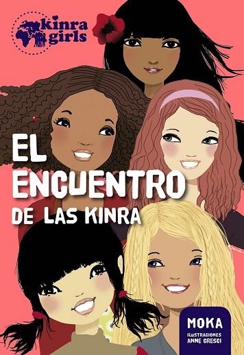 ENCUENTRO DE LAS KINRA, EL (KINRA GIRLS 1) | 9788424655532 | MOKA | Llibreria Drac - Llibreria d'Olot | Comprar llibres en català i castellà online