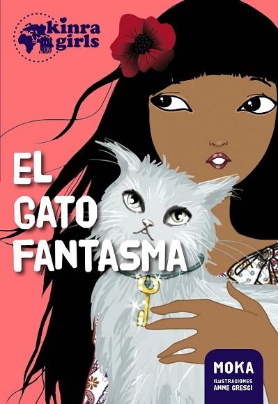 GATO FANTASMA, EL (KINRA GIRLS 2) | 9788424655549 | MOKA | Llibreria Drac - Llibreria d'Olot | Comprar llibres en català i castellà online