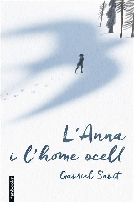 ANNA I L'HOME OCELL, L' | 9788416297597 | SAVIT, GAVRIEL | Llibreria Drac - Llibreria d'Olot | Comprar llibres en català i castellà online