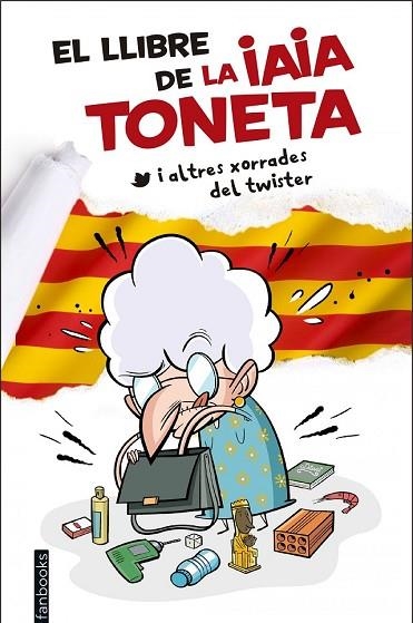 LLIBRE DE LA IAIA TONETA, EL | 9788416297757 | IAIA TONETA | Llibreria Drac - Llibreria d'Olot | Comprar llibres en català i castellà online