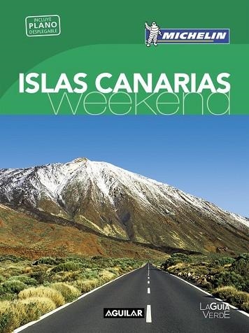 ISLAS CANARIAS 2016 (LA GUÍA VERDE WEEKEND) | 9788403515208 | MICHELIN | Llibreria Drac - Llibreria d'Olot | Comprar llibres en català i castellà online