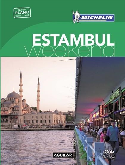 ESTAMBUL 2016 (LA GUÍA VERDE WEEKEND) | 9788403515222 | MICHELIN | Llibreria Drac - Llibreria d'Olot | Comprar llibres en català i castellà online