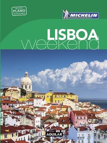 LISBOA 2016 (LA GUÍA VERDE WEEKEND) | 9788403515147 | MICHELIN | Llibreria Drac - Llibreria d'Olot | Comprar llibres en català i castellà online