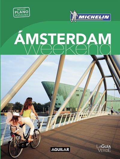 ÁMSTERDAM 2016 (LA GUÍA VERDE WEEKEND) | 9788403515116 | MICHELIN | Llibreria Drac - Llibreria d'Olot | Comprar llibres en català i castellà online