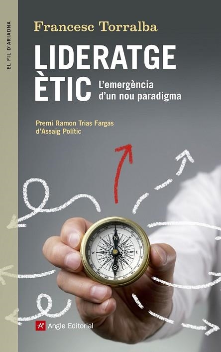 LIDERATGE ÈTIC | 9788416139910 | TORRALBA, FRANCESC | Llibreria Drac - Librería de Olot | Comprar libros en catalán y castellano online