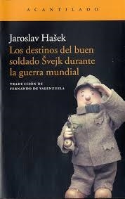 DESTINOS DEL BUEN SOLDADO SVEJK DURANTE LA GUERRA MUNDIAL, LOS | 9788416011902 | HASEK, JAROSLAV | Llibreria Drac - Llibreria d'Olot | Comprar llibres en català i castellà online