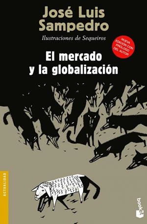 MERCADO Y LA GLOBALIZACIÓN, EL | 9788423346844 | SAMPEDRO, JOSE LUIS | Llibreria Drac - Librería de Olot | Comprar libros en catalán y castellano online