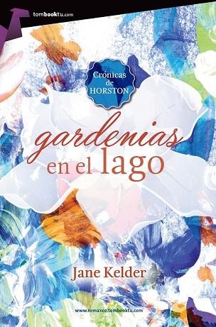 GARDENIAS EN EL LAGO | 9788415747925 | KELDER, JANE | Llibreria Drac - Llibreria d'Olot | Comprar llibres en català i castellà online