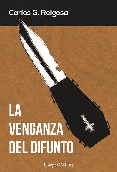 VENGANZA DEL DIFUNTO, LA | 9788416502325 | REIGOSA, CARLOS G. | Llibreria Drac - Llibreria d'Olot | Comprar llibres en català i castellà online