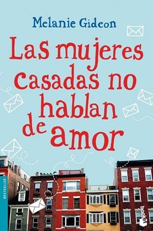 MUJERES CASADAS NO HABLAN DE AMOR, LAS | 9788408114550 | GIDEON, MELANIE | Llibreria Drac - Llibreria d'Olot | Comprar llibres en català i castellà online