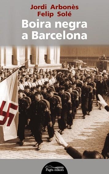 BOIRA NEGRA A BARCELONA | 9788499757292 | ARBONÈS, JORDI; SOLÉ, FELIP | Llibreria Drac - Llibreria d'Olot | Comprar llibres en català i castellà online