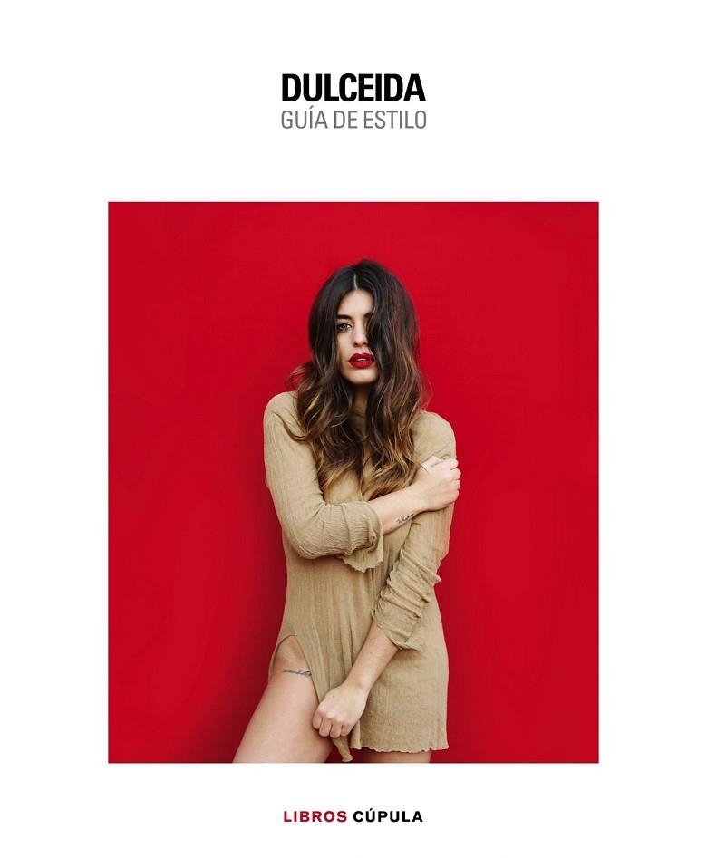 DULCEIDA. GUÍA DE ESTILO | 9788448022136 | DOMÈNECH, AIDA  | Llibreria Drac - Llibreria d'Olot | Comprar llibres en català i castellà online