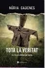 TOTA LA VERITAT | 9788482648019 | CADENES, NURIA | Llibreria Drac - Llibreria d'Olot | Comprar llibres en català i castellà online