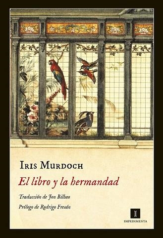 LIBRO Y LA HERMANDAD, EL | 9788416542338 | MURDOCH, IRIS | Llibreria Drac - Librería de Olot | Comprar libros en catalán y castellano online