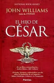 HIJO DE CÉSAR, EL | 9788416331543 | WILLIAMS, JOHN | Llibreria Drac - Llibreria d'Olot | Comprar llibres en català i castellà online