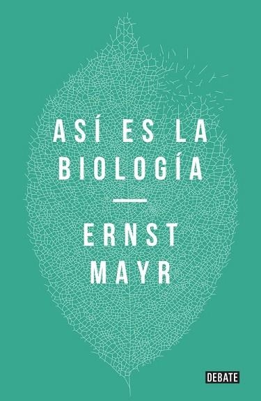 ASÍ ES LA BIOLOGÍA | 9788499926001 | MAYR, ERNST | Llibreria Drac - Llibreria d'Olot | Comprar llibres en català i castellà online