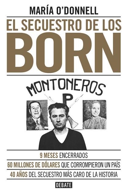 SECUESTRO DE LOS BORN, EL | 9788499926117 | O'DONNELL, MARÍA | Llibreria Drac - Llibreria d'Olot | Comprar llibres en català i castellà online