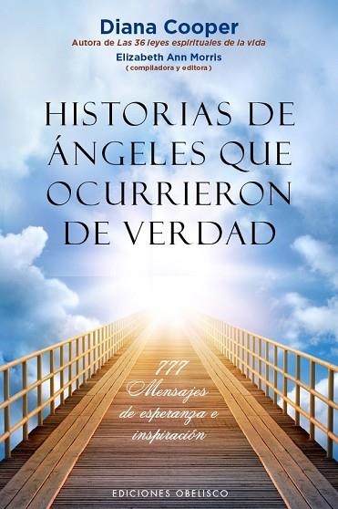 HISTORIAS DE ÁNGELES QUE OCURRIERON DE VERDAD | 9788491110750 | COOPER, DIANA ; ELIZABETH ANN, MORRIS | Llibreria Drac - Llibreria d'Olot | Comprar llibres en català i castellà online