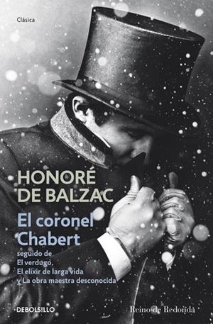 CORONEL CHABERT, EL. SEGUIDO DE EL VERDUGO, EL ELIXIR DE LARGA VIDA Y LA OBRA MAESTRA DESCONOCIDA | 9788490322352 | DE BALZAC, HONORE | Llibreria Drac - Llibreria d'Olot | Comprar llibres en català i castellà online