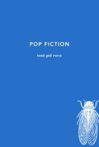 POP FICTION | 9788494433092 | GOL, TONI | Llibreria Drac - Llibreria d'Olot | Comprar llibres en català i castellà online