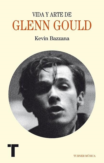 VIDA Y ARTE DE GLENN GOULD | 9788416354191 | BAZZANA, KEVIN | Llibreria Drac - Llibreria d'Olot | Comprar llibres en català i castellà online