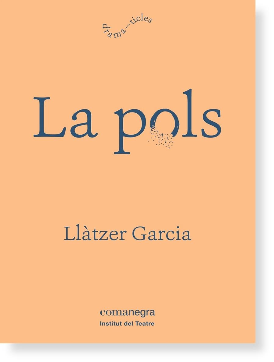 POLS, LA | 9788416605125 | GARCIA, LLÀTZER | Llibreria Drac - Llibreria d'Olot | Comprar llibres en català i castellà online