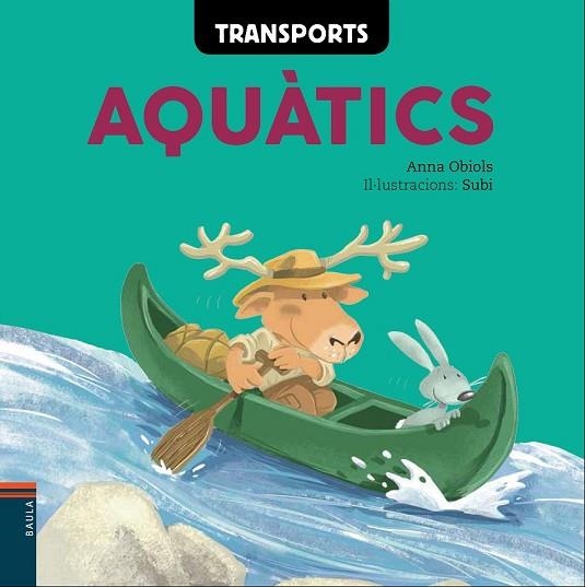 TRANSPORTS AQUÀTICS | 9788447930609 | OBIOLS, ANNA | Llibreria Drac - Llibreria d'Olot | Comprar llibres en català i castellà online