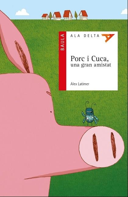 PORC I CUCA, UNA GRAN AMISTAT | 9788447930722 | LATIMER, ALEX | Llibreria Drac - Llibreria d'Olot | Comprar llibres en català i castellà online