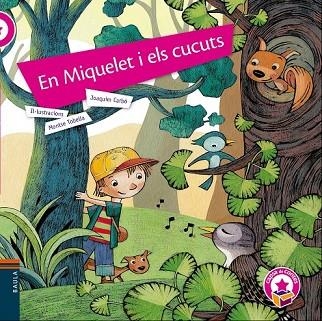 EN MIQUELET I ELS CUCUTS | 9788447930807 | CARBÓ, JOAQUIM | Llibreria Drac - Llibreria d'Olot | Comprar llibres en català i castellà online