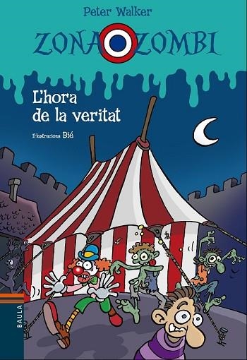 HORA DE LA VERITAT, L' (ZONA ZOMBI 13) | 9788447930845 | VENDRELL, ÒSCAR | Llibreria Drac - Librería de Olot | Comprar libros en catalán y castellano online