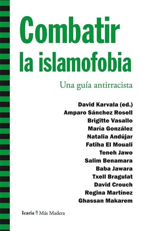 COMBATIR LA ISLAMOFOBIA | 9788498887150 | SÁNCHEZ ROSELL, AMPARO/VASALLO, BRIGITTE/GONZÁLEZ, MARÍA/ANDÚJAR, NATALIA/EL MOUALI, FATIHA/JAWO, TE | Llibreria Drac - Llibreria d'Olot | Comprar llibres en català i castellà online