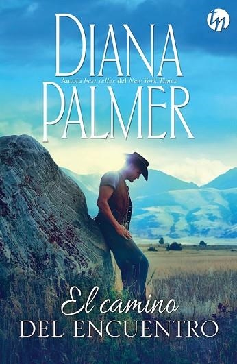 CAMINO DEL ENCUENTRO, EL | 9788468778013 | PALMER, DIANA | Llibreria Drac - Llibreria d'Olot | Comprar llibres en català i castellà online