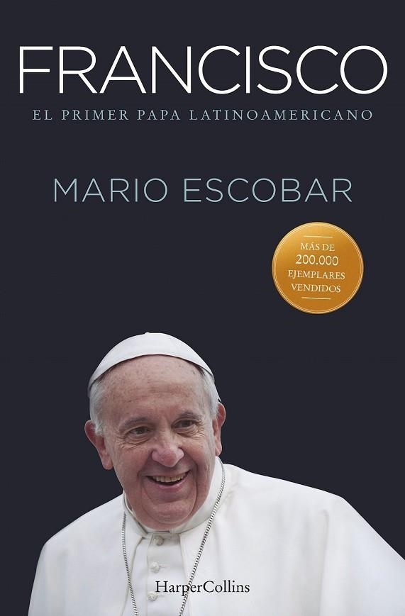 FRANCISCO. EL PRIMER PAPA LATINOAMERICANO | 9788416502387 | ESCOBAR, MARIO | Llibreria Drac - Llibreria d'Olot | Comprar llibres en català i castellà online