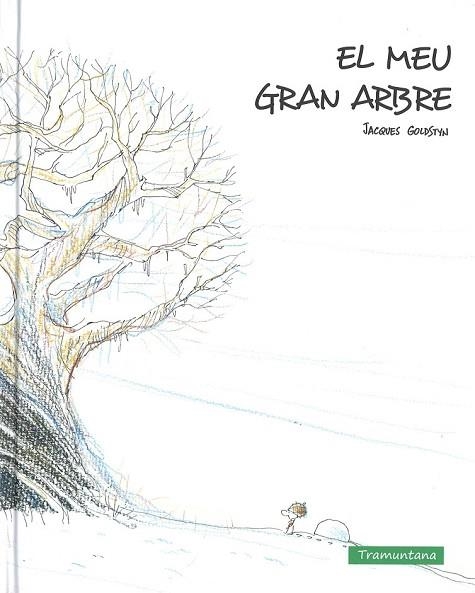 MEU GRAN ARBRE, EL | 9788416578054 | GOLDSTYN, JACQUES | Llibreria Drac - Llibreria d'Olot | Comprar llibres en català i castellà online