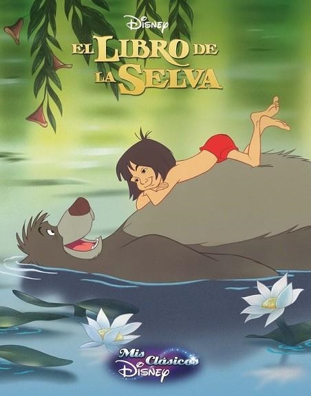 LIBRO DE LA SELVA, EL (MIS CLÁSICOS DISNEY) | 9788416548200 | DISNEY | Llibreria Drac - Llibreria d'Olot | Comprar llibres en català i castellà online